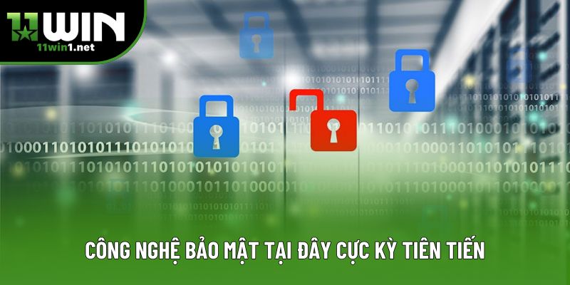Công nghệ bảo mật tại đây cực kỳ tiên tiến Công nghệ bảo mật tại đây cực kỳ tiên tiến