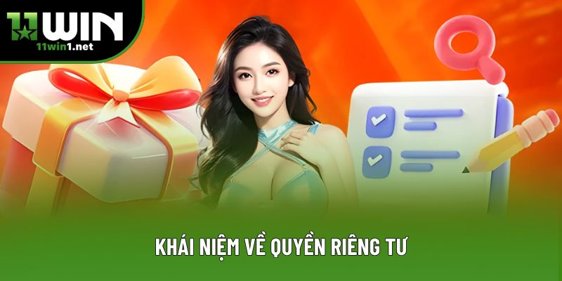 Khái niệm về quyền riêng tư Khái niệm về quyền riêng tư