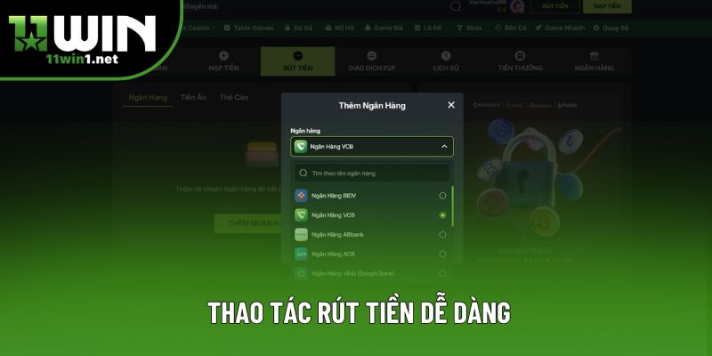  Thao tác rút tiền dễ dàng
