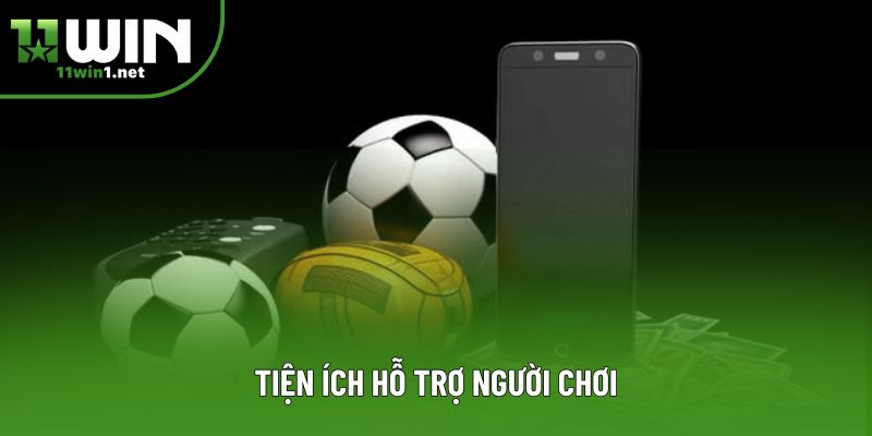 Tiện ích hỗ trợ người chơi Tiện ích hỗ trợ người chơi